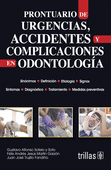 PRONTUARIO DE URGENCIAS, ACCIDENTES Y COMPLICACIONES EN ODONTOLOGIA