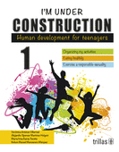 I'M UNDER CONSTRUCTION 1. HUMAN DEVELOPMENT FOR TEENAGERS