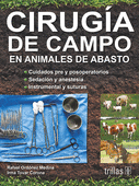 CIRUGIA DE CAMPO EN ANIMALES DE ABASTO