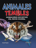 ANIMALES TEMIBLES