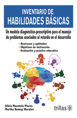 INVENTARIO DE HABILIDADES BASICAS. UN MODELO DIAGNOSTICO-PRESCRIPTIVO PARA