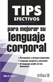 TIPS EFECTIVOS PARA MEJORAR SU LENGUAJE CORPORAL