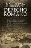MANUAL PARA EL ESTUDIO DEL DERECHO ROMANO