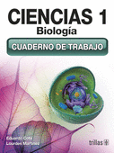 CIENCIAS 1. BIOLOGIA, CUADERNO DE TRABAJO