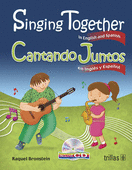 SINGING TOGETHER IN ENGLISH AND SPANISH. CD INCLUDED