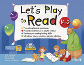 LET'S PLAY TO READ K-2. CD INCLUDED