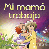 MI MAMA TRABAJA