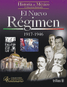 EL NUEVO REGIMEN. 1917-1946