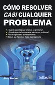 COMO RESOLVER CASI CUALQUIER PROBLEMA
