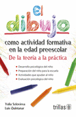 EL DIBUJO COMO ACTIVIDAD FORMATIVA EN LA EDAD PREESCOLAR