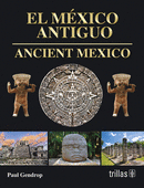 EL MEXICO ANTIGUO - ANCIENT MEXICO