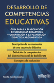 DESARROLLO DE COMPETENCIAS EDUCATIVAS. GUIA PARA LA ELABORACION DE