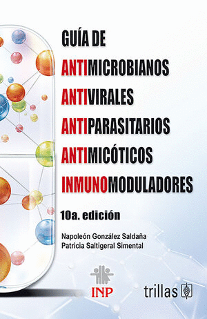 GUIA DE ANTIMICROBIANOS, ANTIVIRALES, ANTIPARASITARIOS, ANTIMICOTICOS E