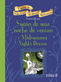 SUEÑO DE UNA NOCHE DE VERANO = A MIDSUMMER NIGHT'S DREAM