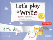 LET'S PLAY TO WRITE K-3