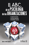 EL ABC DE LA PSICOLOGIA DE LAS ORGANIZACIONES
