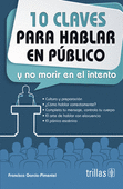 CLAVES PARA HABLAR EN PUBLICO, 10