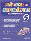 PRACTICAS DE MATEMATICAS 5, PRIMARIA. MECANIZACIONES
