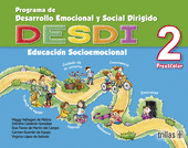 DESDI 2 PREESCOLAR. PROGRAMA DE DESARROLLO EMOCIONAL Y SOCIAL DIRIGIDO