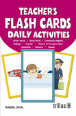 TEACHER'S FLASH CARDS. DAILY ACTIVITIES