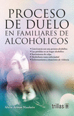 PROCESO DE DUELOS EN FAMILIARES ALCOHOLICOS