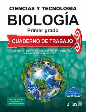 CIENCIAS Y TECNOLOGIA. BIOLOGIA 1. CUADERNO DE TRABAJO