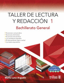 TALLER DE LECTURA Y REDACCIO 1. BACHILLERATO GENERAL