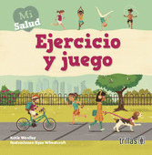 EJERCICIO Y JUEGO. MI SALUD