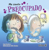 ME SIENTO PREOCUPADO
