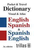 POCKET & TRAVEL DICTIONARY:VISUAL & ATLAS ENGLISH-SPANISH & SPANISH-ENGLISH