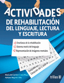 ACTIVIDADES DE REHABILITACION DEL LENGUAJE, LECTURA Y ESCRITURA