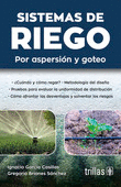 SISTEMAS DE RIEGO: POR ASPERSION Y GOTEO