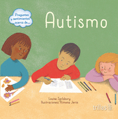 PREGUNTAS Y SENTIMIENTOS ACERCA DE...AUTISMO