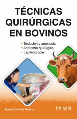 TÉCNICAS QUIRÚRGICAS EN BOVINOS