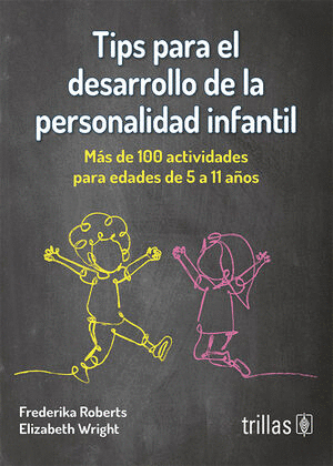 TIPS PARA EL DESARROLLO DE LA PERSONALIDAD INFANTIL