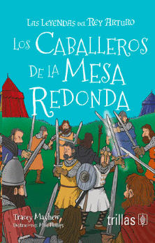 LOS CABALLEROS DE LA MESA REDONDA