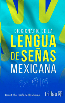 DICCIONARIO DE LA LENGUA DE SEÑAS MEXICANA