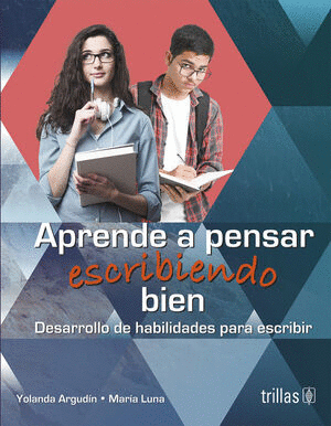 APRENDE A PENSAR ESCRIBIENDO BIEN