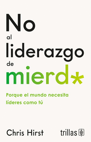 NO AL LIDERAZGO DE MIERD*