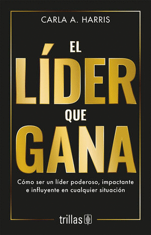 EL LÍDER QUE GANA