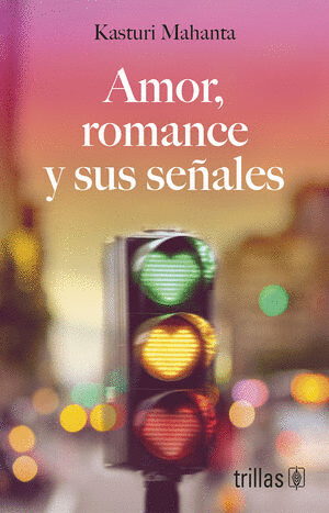 AMOR, ROMANCE Y SUS SEÑALES