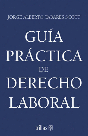 GUÍA PRÁCTICA DE DERECHO LABORAL