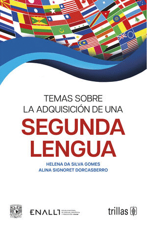 TEMAS SOBRE LA ADQUISICIÓN DE UNA SEGUNDA LENGUA