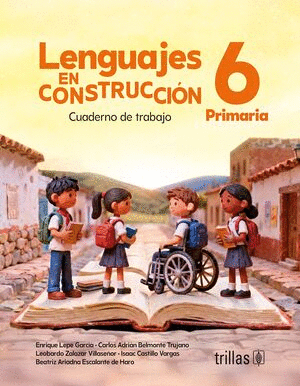 LENGUAJES EN CONSTRUCCIÓN 6 PRIMARIA