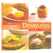 DESAYUNOS MEXICANOS. LAROUSSE. Libro en papel. 9786072100831 Trisa  Distribuidores