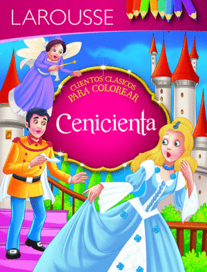 CUENTOS PARA COLOREAR. CENICIENTA