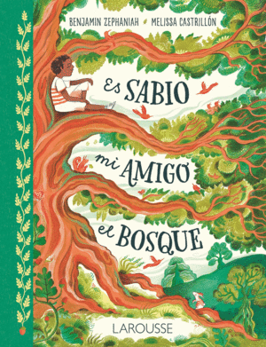 ES SABIO MI AMIGO EL BOSQUE