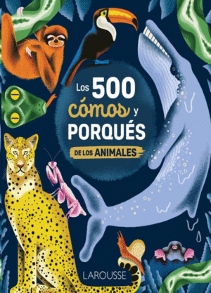 LOS 500 CÓMOS Y PORQUÉS DE LOS ANIMALES