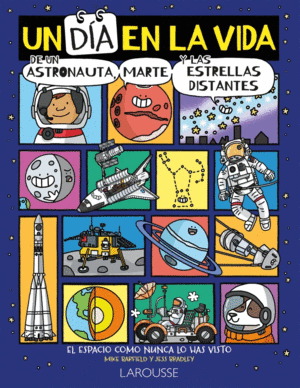 UN DÍA EN LA VIDA DE UN ASTRONAUTA, MARTE Y LAS ESTRELLAS DISTANTES