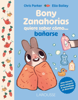 BONY ZANAHORIAS QUIERE SABER CÓMO BAÑARSE